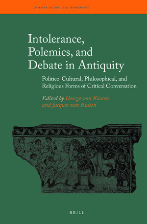 Intolerance, Polemics, and Debate in Antiquity